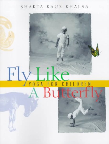 Fly Like A Butterfly: Yoga for Children cover