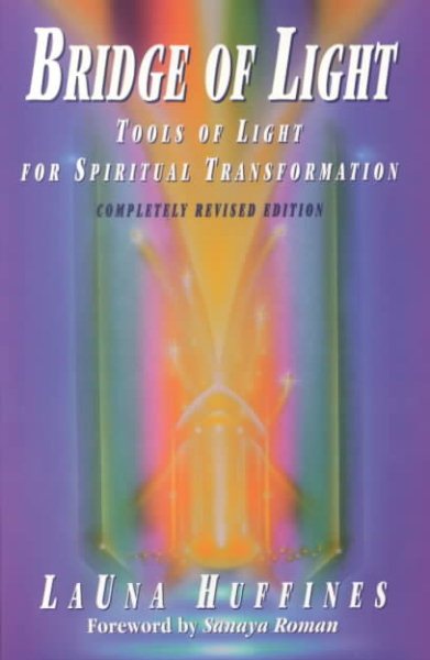 Bridge of Light: Tools of Light for Spiritual Transformation (Awakened Life, Book 1) cover