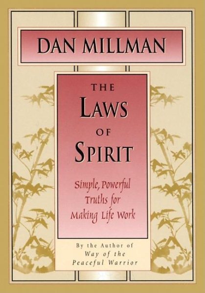The Laws of Spirit: Simple, Powerful Truths for Making Life Work cover