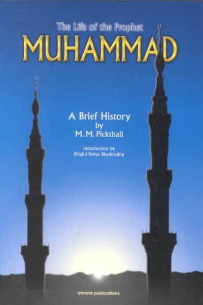 The Life of the Prophet Muhammad: A Brief History cover