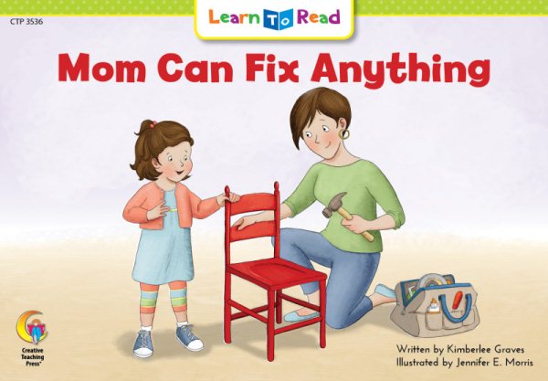 Mom Can Fix Anything (Emergent Reader Science; Level 2) cover