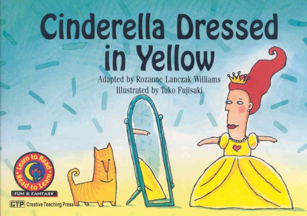 Cinderella Dressed in Yellow (Fun and Fantasy Learn to Read)
