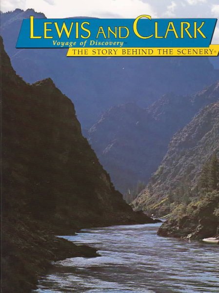 Lewis and Clark: Voyage of Discovery:The Story Behind the Scenery cover