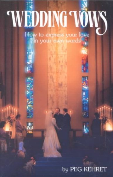 Wedding Vows: How to Express Your Love in Your Own Words cover