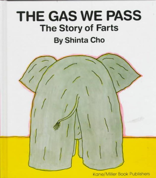 The Gas We Pass: The Story of Farts cover
