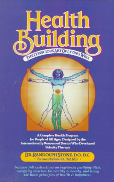 Health Building: The Conscious Art of Living Well cover