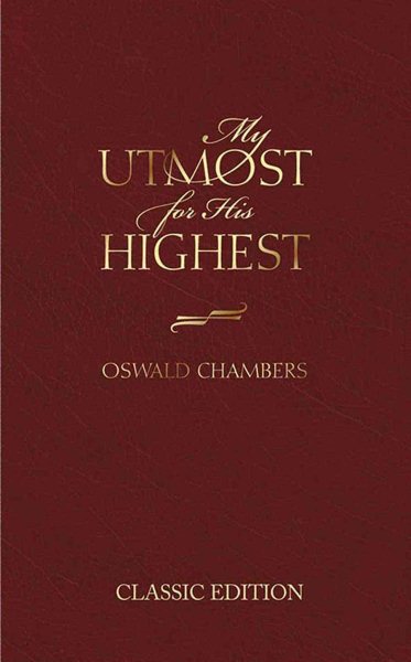 My Utmost for His Highest (Classic Edition) cover
