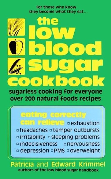 The Low Blood Sugar Cookbook: Sugarless Cooking for Everyone cover