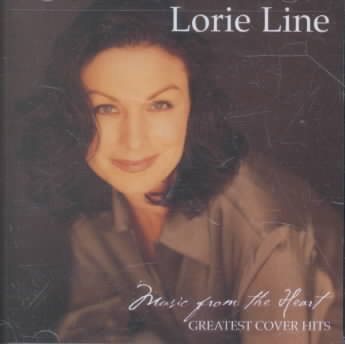 Lorie Line - Music from the Heart: Greatest Cover Hits