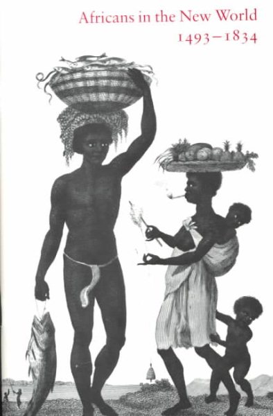 Africans in the New World, 1493-1834