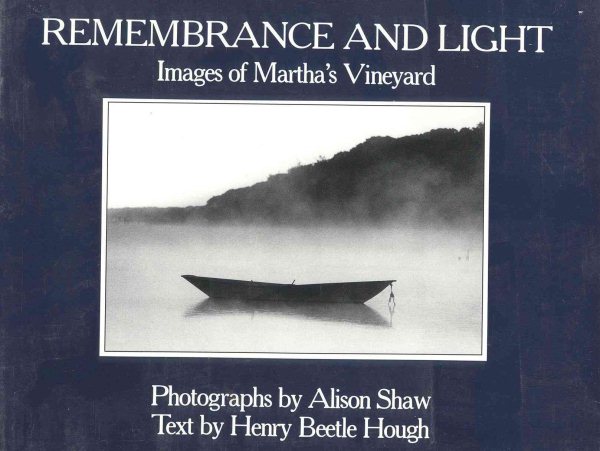 Remembrance and Light: Images of Martha's Vineyard cover