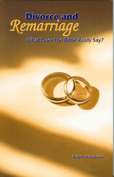 Divorce and Remarriage: What Does the Bible Really Say? cover