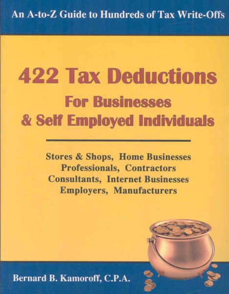 422 Tax Deductions for Businesses and Self Employed Individuals (422 TAX DEDUCTIONS FOR BUSINESSES & SELF-EMPLOYED INDIVIDUALS) cover