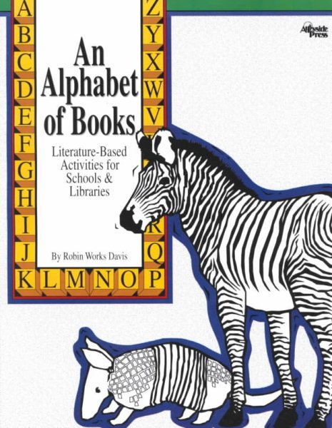 An Alphabet of Books: Literature-Based Activities for Schools and Libraries cover