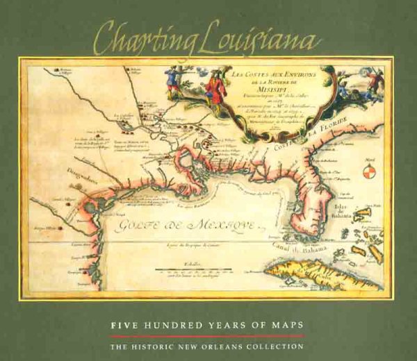 Charting Louisiana: Five Hundred Years of Maps cover