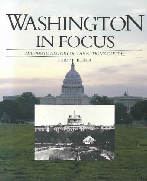 Washington in Focus: A Photo History of the Nation's Capital cover