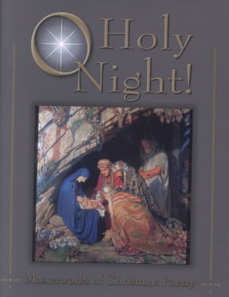 O Holy Night!: Masterworks of Christmas Poetry (English, Multilingual and Multilingual Edition) cover