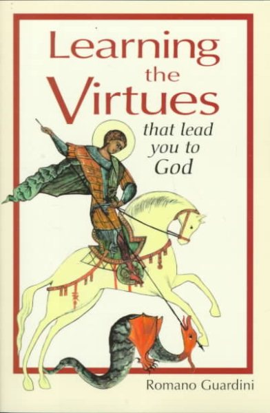 Learning the Virtues: That Lead You to God cover