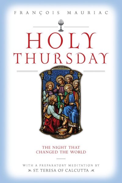 Holy Thursday: The Night that Changed the World cover