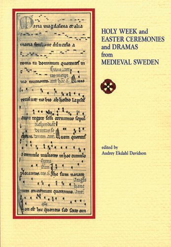 Holy Week and Easter Ceremonies and Dramas from Medieval Sweden (Early Drama, Art, and Music Monograph Ser. : No. 13) (English, Latin and Latin Edition) cover