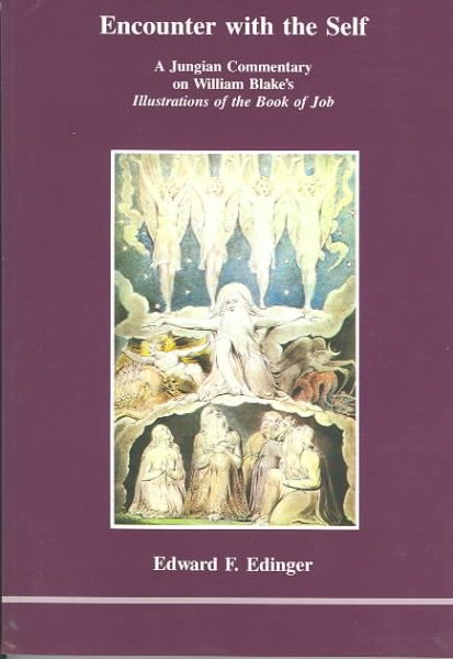 Encounter With the Self: A Jungian Commentary on William Blake's Illustrations of the Book of Job cover
