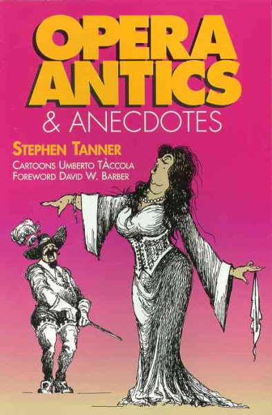 Opera Antics and Anecdotes cover