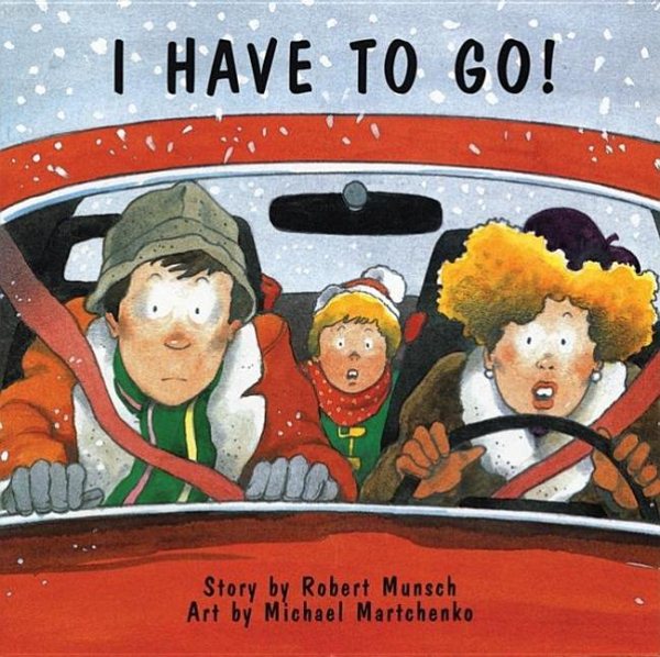 I Have to Go! (Munsch for Kids) cover