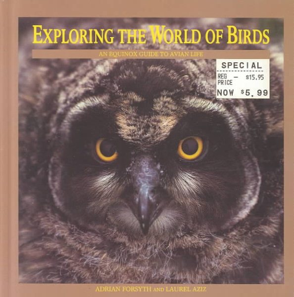 Exploring the World of Birds: An Equinox Guide to Avian Life (The Equinox Guide) cover