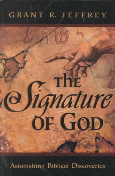 The Signature of God: Astonishing Biblical Discoveries cover