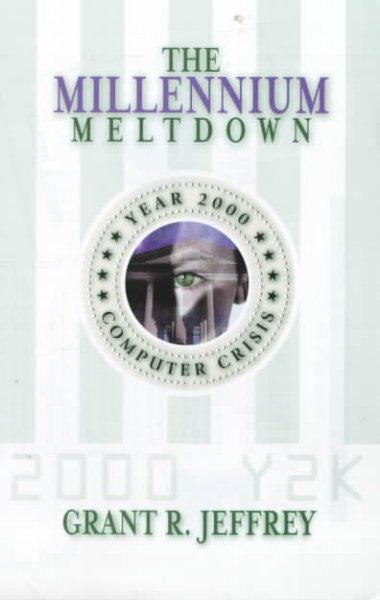 Millennium Meltdown: The Year 2000 Computer Crisis