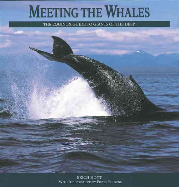 Meeting the Whales: The Equinox Guide to Giants of the Deep cover
