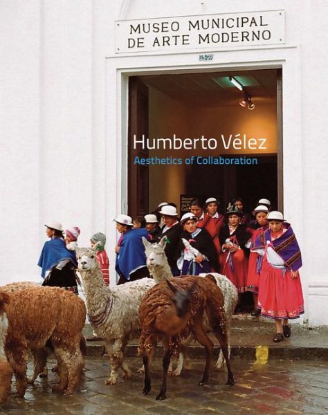 Humberto Vélez: Aesthetics of Collaboration cover