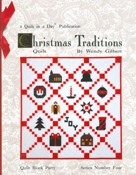 Christmas Traditions Quilt (Quilt in a Day Series)