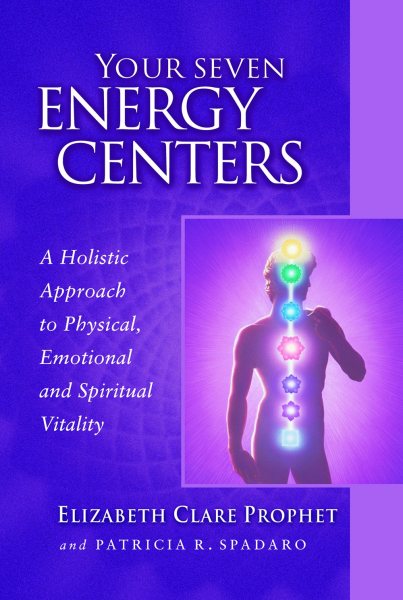 Your Seven Energy Centers: A Holistic Approach to Physical, Emotional and Spiritual Vitality (Pocket Guides to Practical Spirituality) cover
