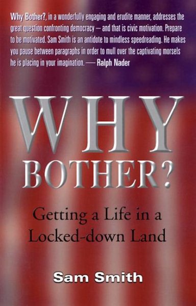 Why Bother?: Getting a Life in a Locked-Down Land cover