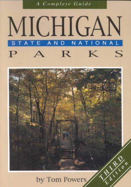 Michigan State and National Parks: A Complete Guide cover