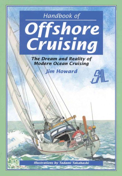 Handbook of Offshore Cruising: The Dream and Reality of Modern Ocean Sailing cover