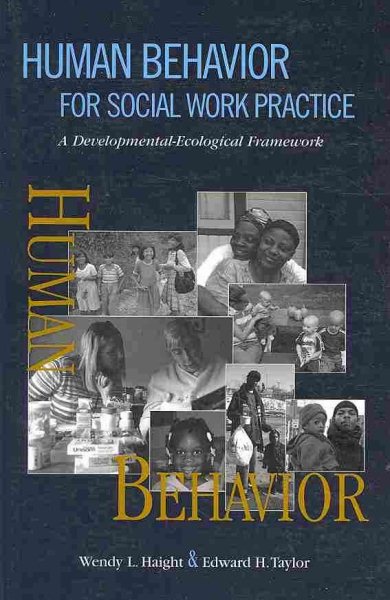 Human Behavior for Social Work Practice: A Developmental-Ecological Framework cover