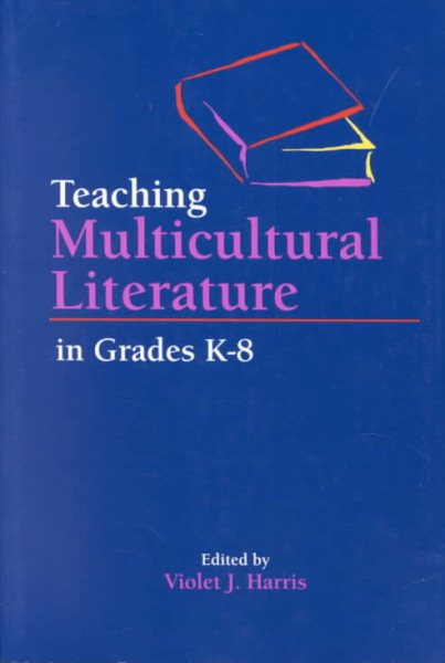 Teaching Multicultural Literature in Grades K Thru 8th cover