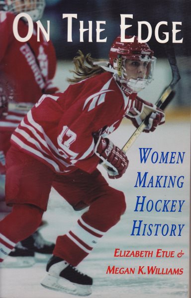 On the Edge: Women Making Hockey History cover
