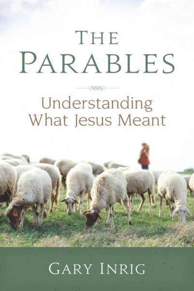 The Parables: Understanding What Jesus Meant cover