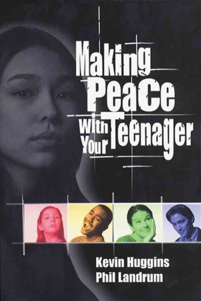 Making Peace with Your Teenager