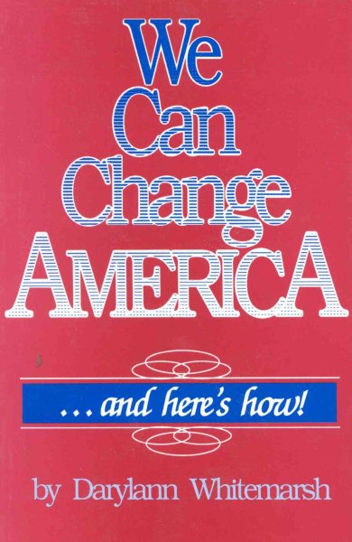 We Can Change America: And Here's How cover