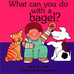 What Can You Do With a Bagel cover