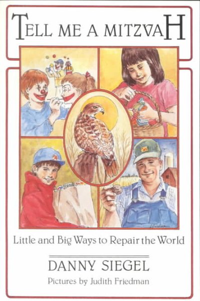 Tell Me a Mitzvah: Little and Big Ways to Repair the World cover