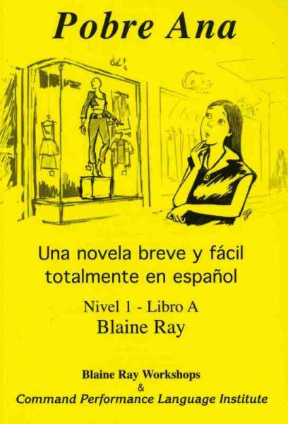 Pobre Ana: Una Novela Breve y Facil Totalmente en Espanol (Nivel 1 - Libro A) (Spanish Edition)