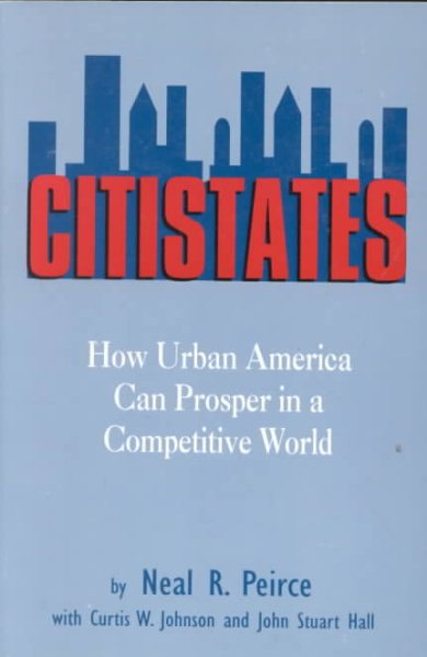 Citistates: How Urban America Can Prosper in a Competitive World cover