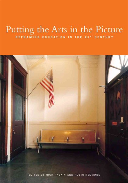 Putting the Arts in the Picture: Reframing Education in the 21st Century cover