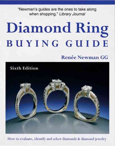 Diamond Ring Buying Guide: How to Evaluate, Identify and Select Diamonds & Diamond Jewelry (6th Edition) cover