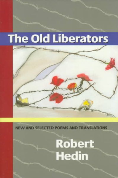 The Old Liberators: New and Selected Poems and Translations cover